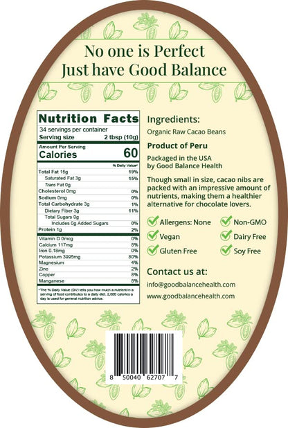 Good Balance Health Raw Cacao Nibs, Chocolate Chip Alternative, Perfect for Baking, Smoothies, Plant-Based, Organic, Gluten Free, Vegan Friendly, Keto Friendly, Resealable Bag, 12 ounces